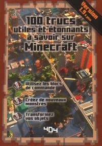 100 trucs utiles et étonnants à savoir sur Minecraft - version 1.9