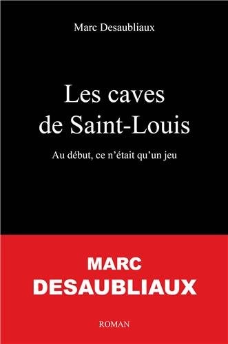 Les caves de Saint-Louis