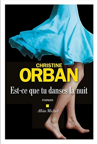 Est-ce que tu danses la nuit...