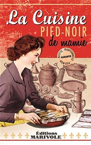 La cuisine pied-noir de mamie