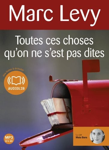 Toutes ces choses qu'on ne s'est pas dites: Livre audio 1 CD MP3