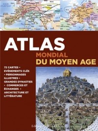 ATLAS MONDIAL DU MOYEN-AGE