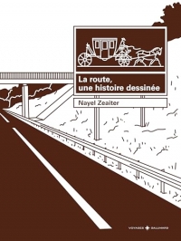 La route, une histoire dessinée