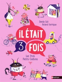 Il était 3 fois : les Trois Petits Cochons