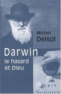 Darwin, le hasard et Dieu