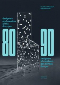 Designers et Decorateurs des Annees 80