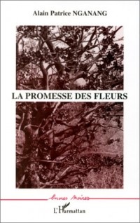 La promesse des fleurs: Roman