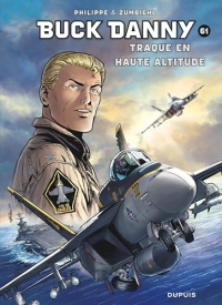 Buck Danny - Tome 61 - Traque en haute altitude