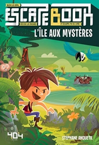 L'Île aux mystères - Escape book enfant - Livre-jeu avec énigmes - De 8 à 12 ans