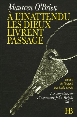 À l'inattendu les dieux livrent passage