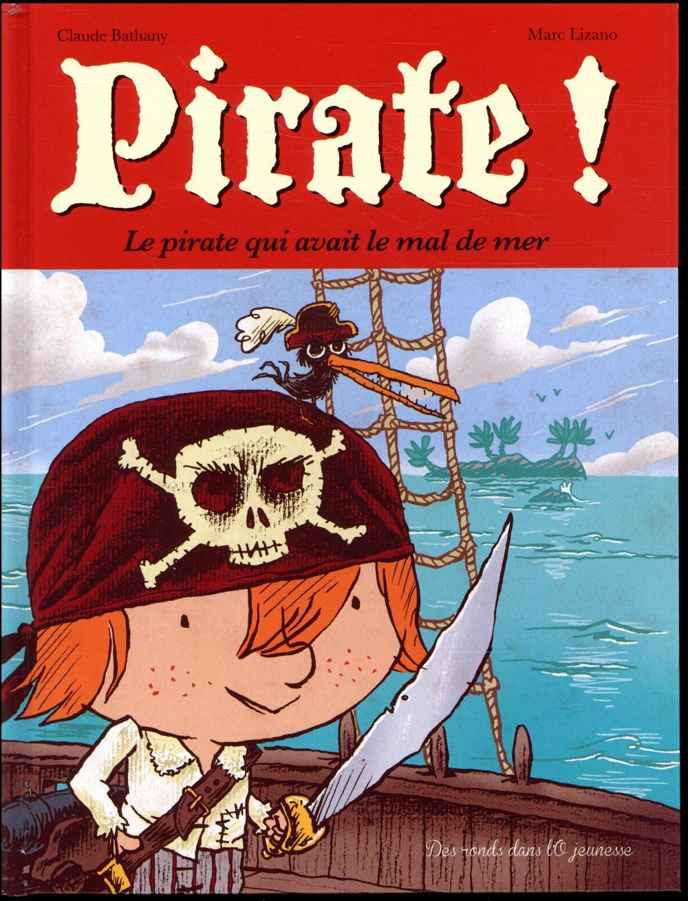 Pirate ! T1: Le pirate qui avait le mal de mer