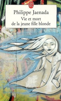 Vie et mort de la jeune fille blonde