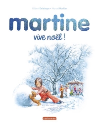 Martine - Vive Noël !: Édition spéciale