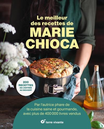 Les recettes best-of de Marie Chioca