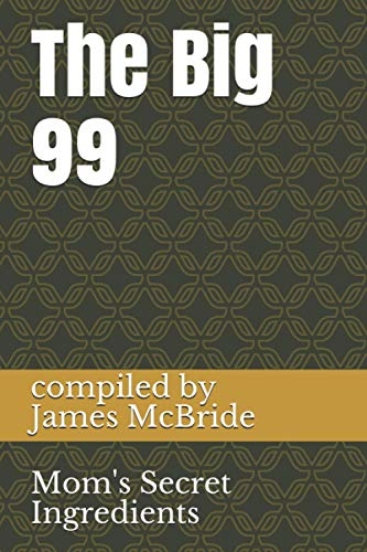 The Big 99: Mama's Secret Ingredients [9798721961946]