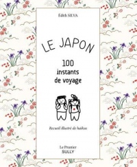 Le Japon : 100 instants de voyage
