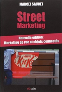 Street Marketing : Marketing de rue et objets connectés - Un buzz dans la ville !