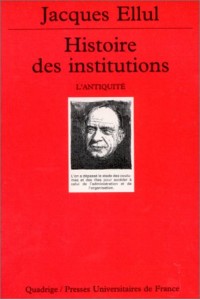 Histoire des institutions, tome 1 : L'Antiquité