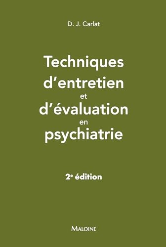 Techniques d'entretien et d'évaluation en psychiatrie, 2e ed