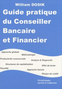 Guide pratique du conseiller bancaire et financier