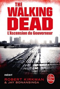 L'Ascension du Gouverneur (The Walking Dead, Tome 1)