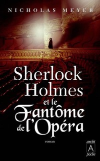 Sherlock Holmes et le Fantôme de l'Opéra