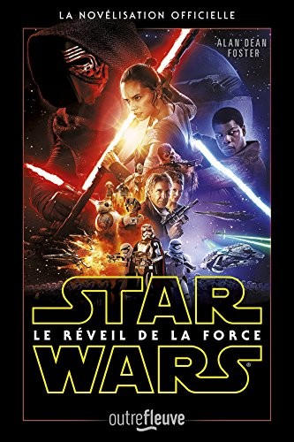 Star Wars Episode VII - Le Réveil de la Force