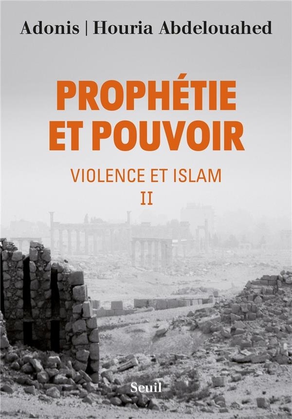 Prophétie et pouvoir - tome 2 Violence et islam