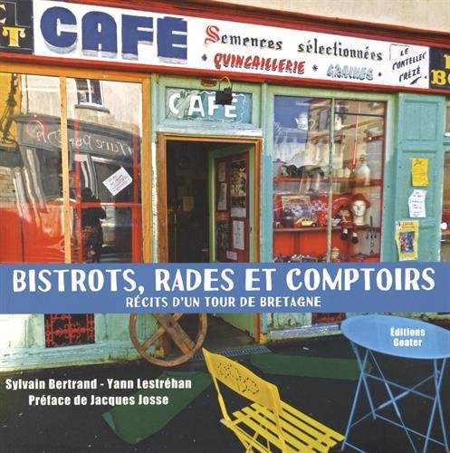 Bistrots, Rades et Comptoirs
