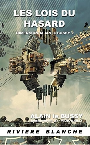 Les Lois du Hasard (Dimension Alain le Bussy 2)