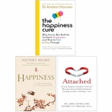 The Happiness Cure, Happiness A Guide to Developing Life's Most Important Skill & Attached Are you Anxious, Avoidant or Secure 3 Books Collection Set