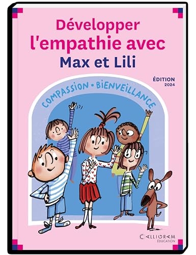 Développer l’empathie avec Max et Lili