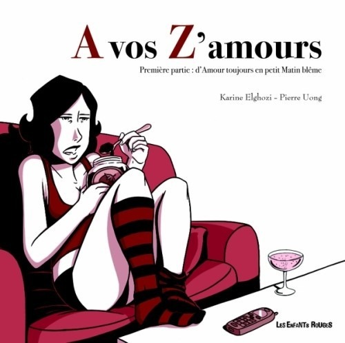 D'amour toujours en petits matins blêmes, tome 1 : A vos Z'Amours