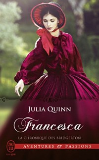 La chronique des Bridgerton, Tome 6 : Francesca