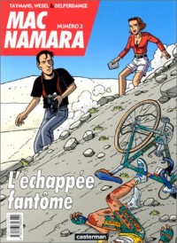 Mac Namara, Tome 2 : L'échappée fantôme