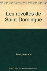 Les révoltés de Saint-Domingue