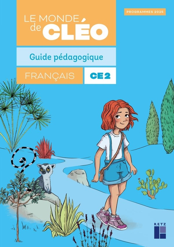 Le monde de CLEO CE2 Guide pédagogique Programmes 2025