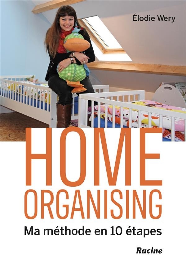 Home organising ma méthode en 10 étapes