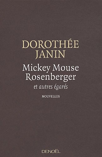 Mickey Mouse Rosenberger et autres égarés