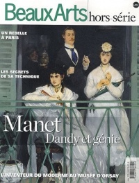 Beaux Arts Magazine : Manet Dandy & génie