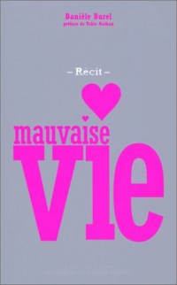 Mauvaise vie