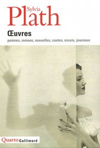 Œuvres: Poèmes, romans, nouvelles, contes, essais, journaux