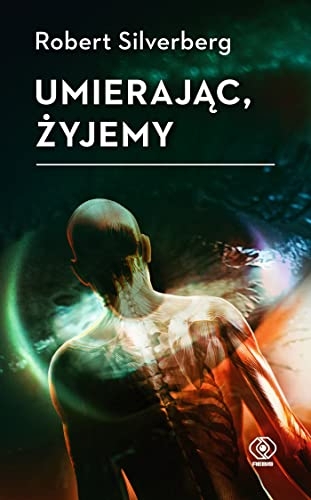 Umierając, żyjemy [9788381884020]