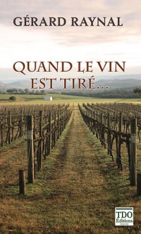 Quand le vin est tiré