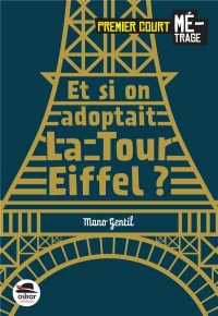 Et si on adoptait...La Tour Eiffel ?