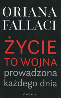 Zycie to wojna prowadzona kazdego dnia