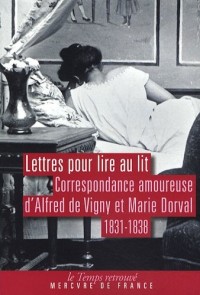 Lettres pour lire au lit: Correspondance amoureuse (1831-1838)