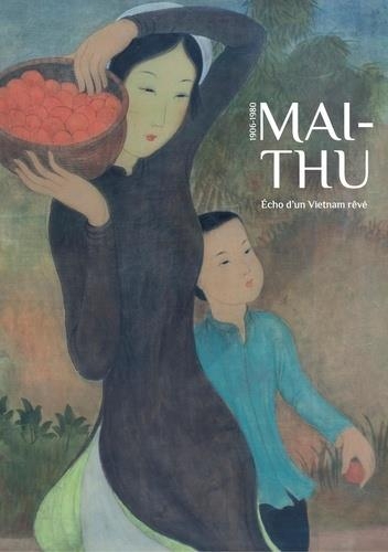 Maï-Thu: ECHO D'UN VIETNAMIEN REVE