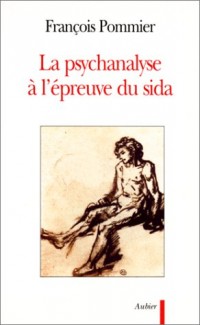 La psychanalyse à l'épreuve du sida