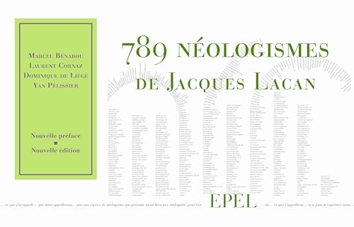 789 Néologismes de Jacques Lacan. nouvelle édition